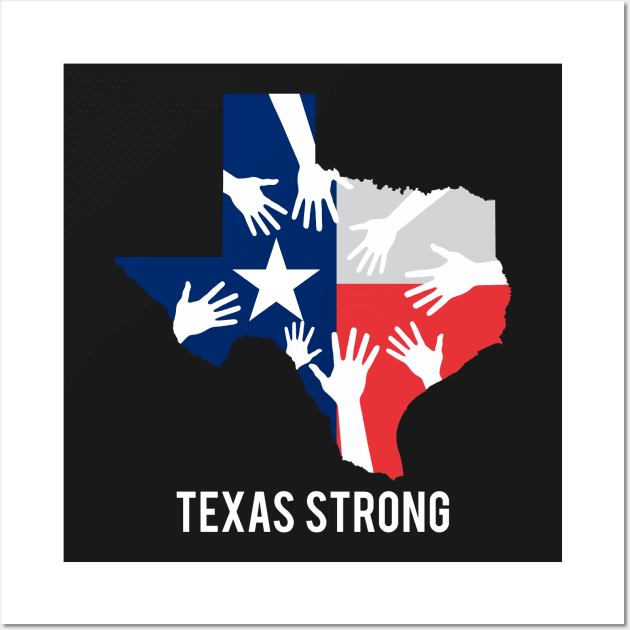 Texas Strong Wall Art by nanoine73